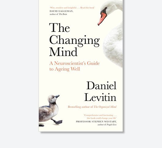 The Changing Mind: A Neuroscientist’s Guide to Ageing Well by Daniel Levitin is available now (£18.99, Penguin Life)